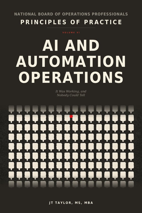 Principles of Practice Volume VI, AI & Automation Operations