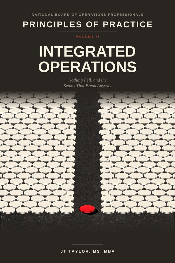 Principles of Practice Volume II, Integrated Operations