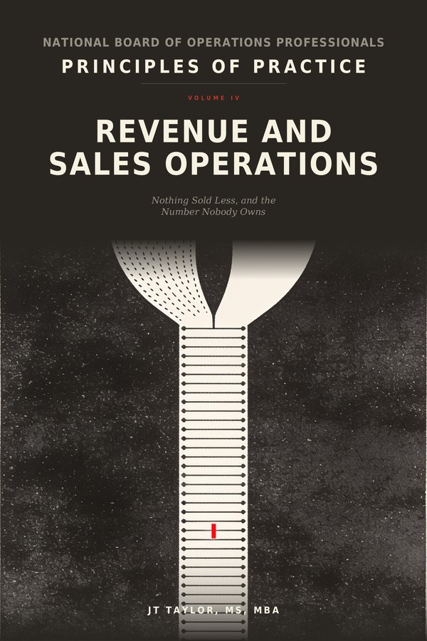 Principles of Practice Volume IV, Revenue & Sales Operations