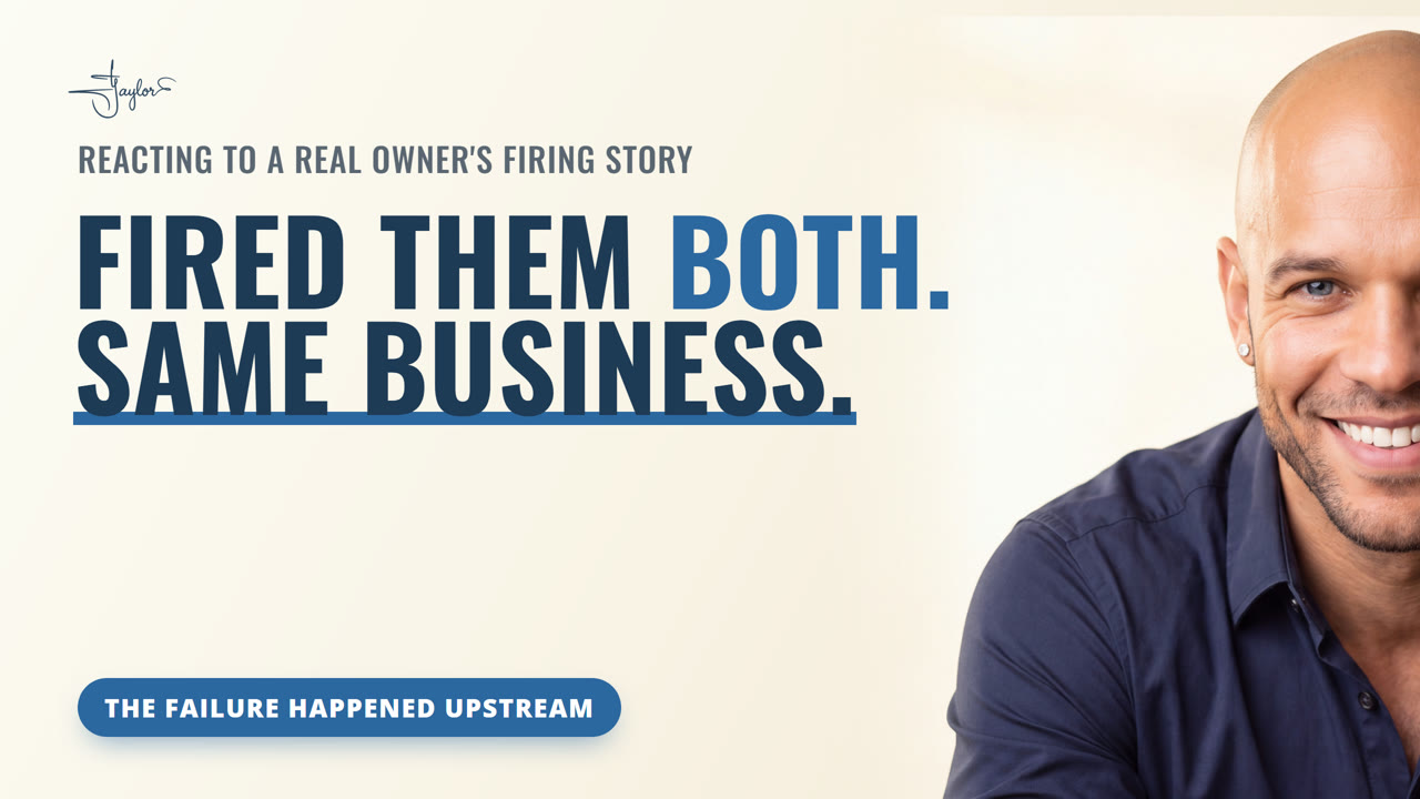 He Fired His Last 2 Employees, and the Real Failure Happened Before Day One