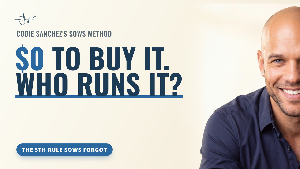 How to Buy a Business for $0: Codie Sanchez's SOWS Method